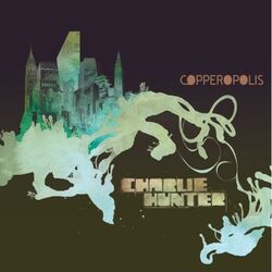 Cover of Copperopolis (2022 Remaster)