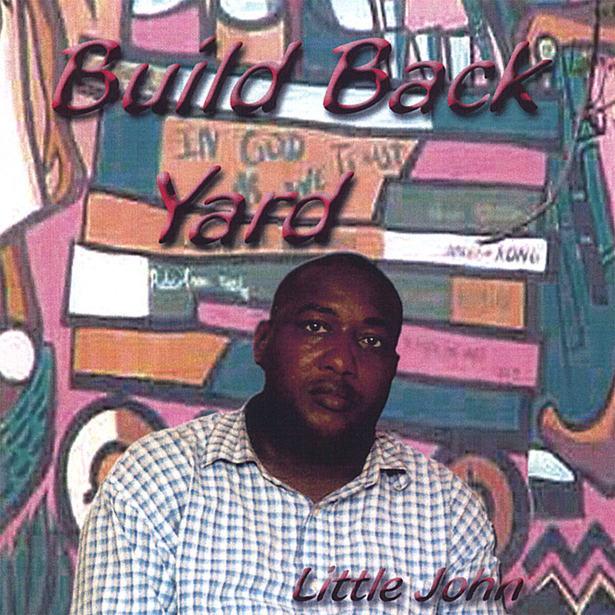 Album cover of Build Back Yard