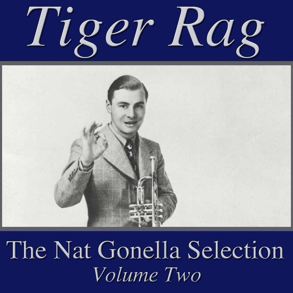 Picture of Tiger Rag- The Nat Gonella Selection, Vol. 2