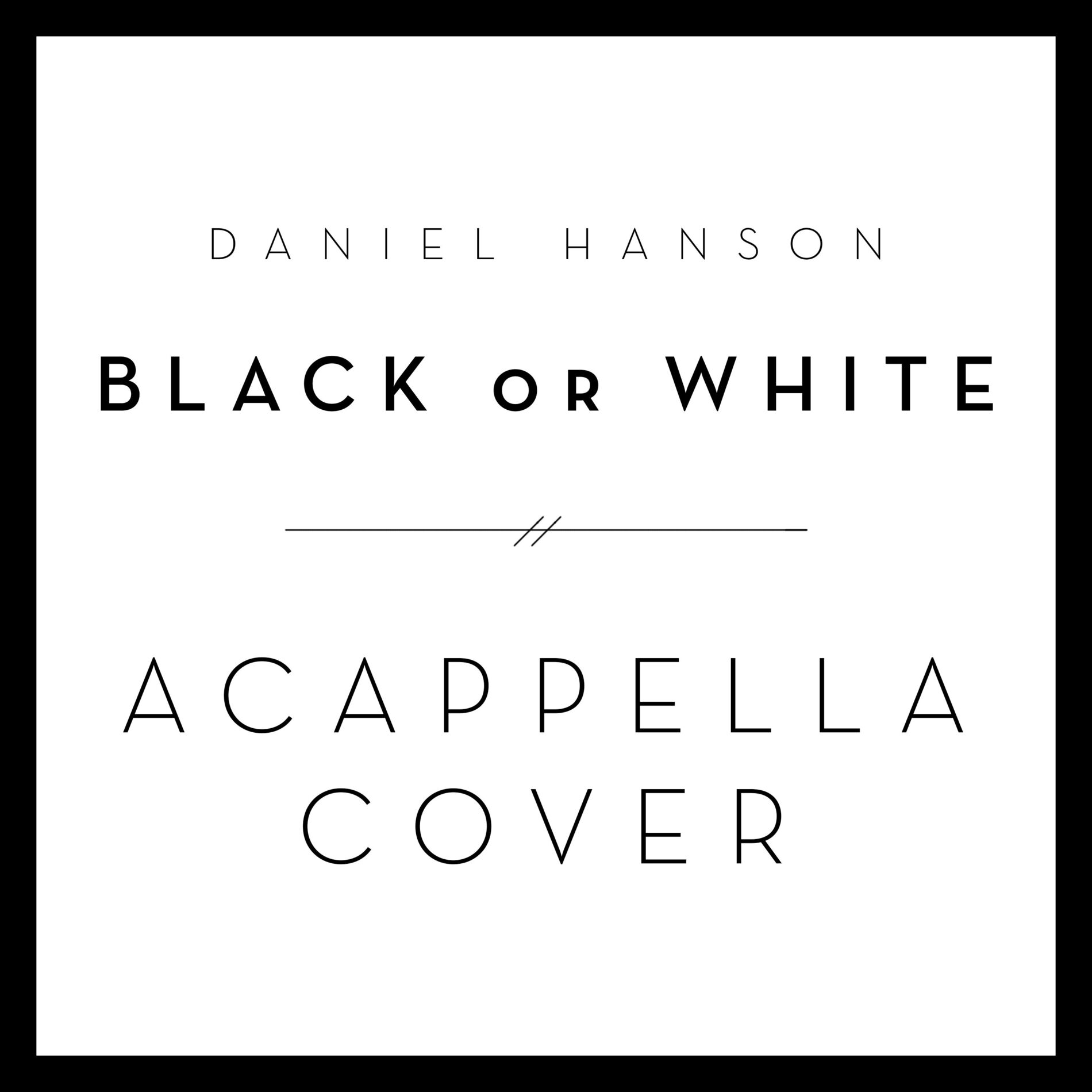 Album cover of Black or White (A Cappella Cover)