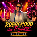 Robin Hood da Paix&atilde;o / Locutor