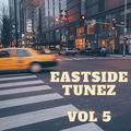 Eastside Tunez Vol 5