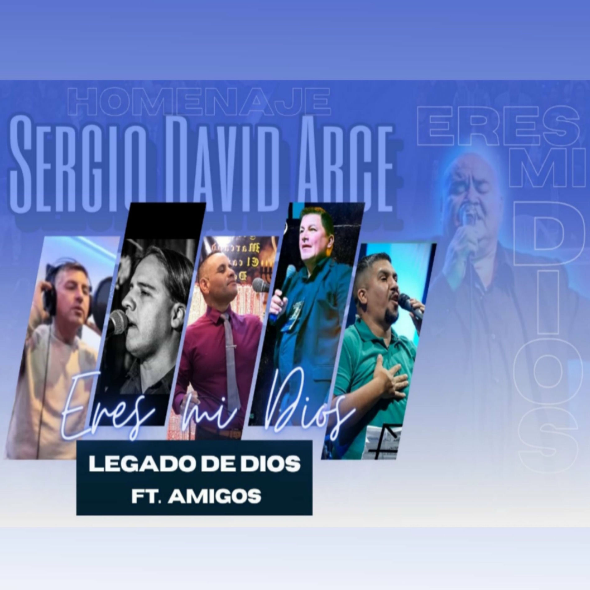 Album cover of Eres Mi Dios (Homenaje a Sergio David Arce)