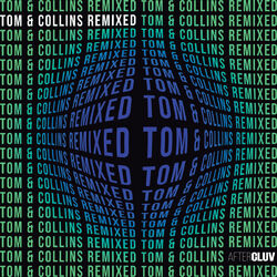 Tom & Collins Remixed