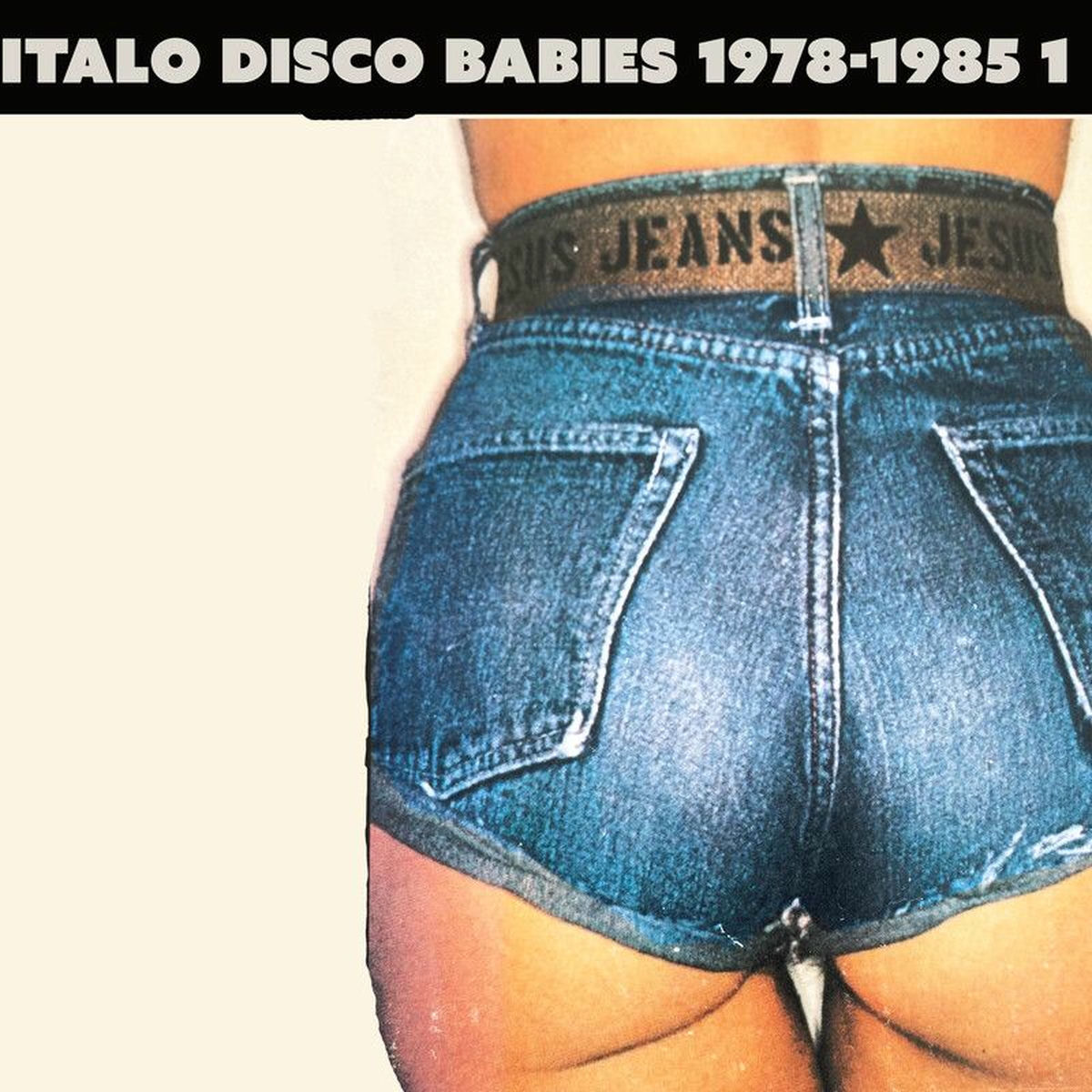 Album cover of Italo Disco Babies 1978-1985: Rare Disco & Funk Dance Hits, Vol. 1