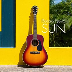 Cover of Bossa Nova Sun: Brighten Your Day with Catchy Guitar Tunes