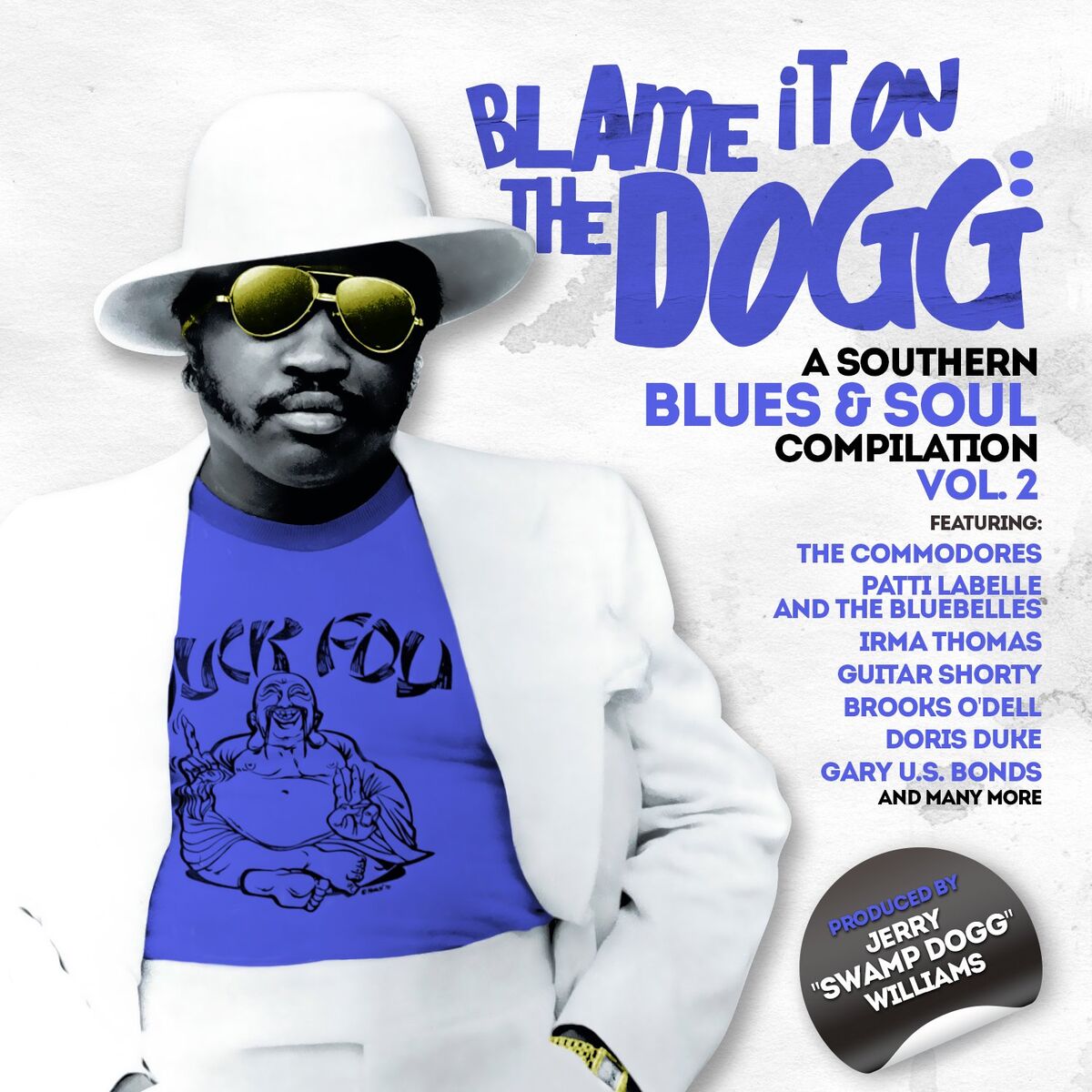 Album cover of Blame It on the Dogg: a Southern Blues & Soul Compilation Vol. 2