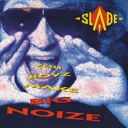 Cover of You Boyz Make Big Noize (Expanded)