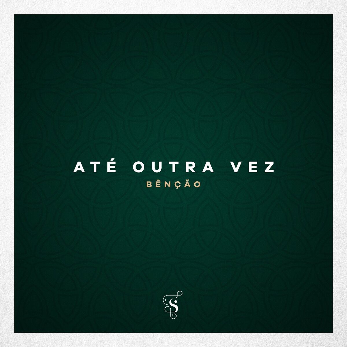 Album cover of Até Outra Vez (Bênção)