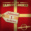 Julfavoriter f&ouml;r alla barn - Volym 1