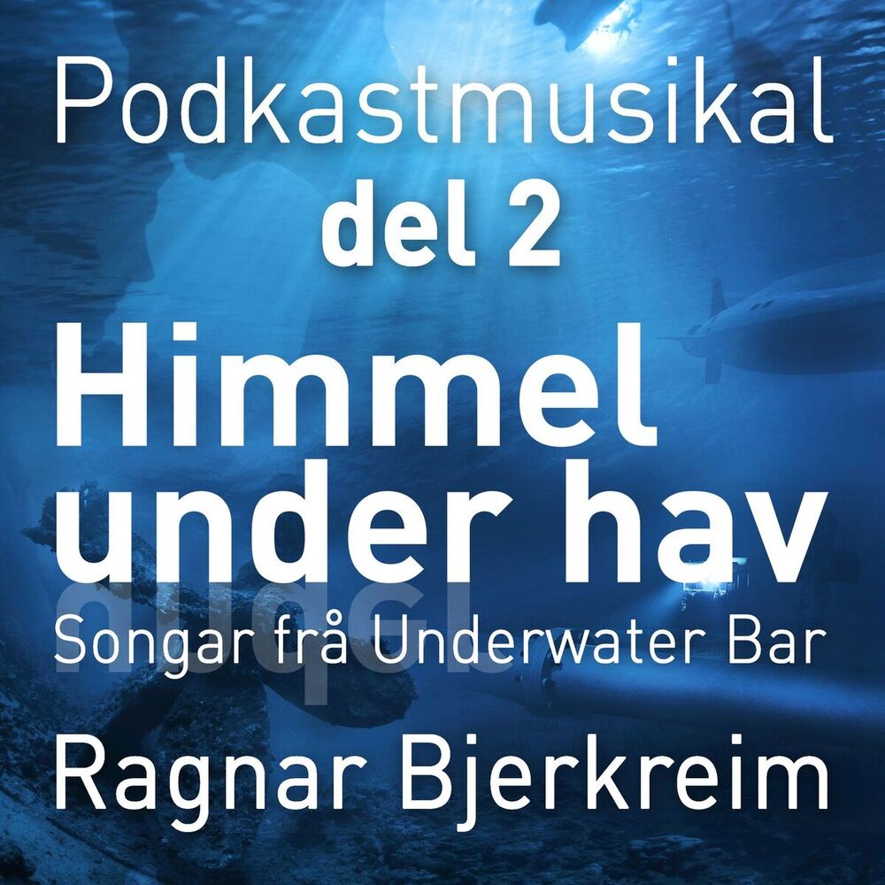 Picture of Himmel under hav - Podkastmusikal del 2
