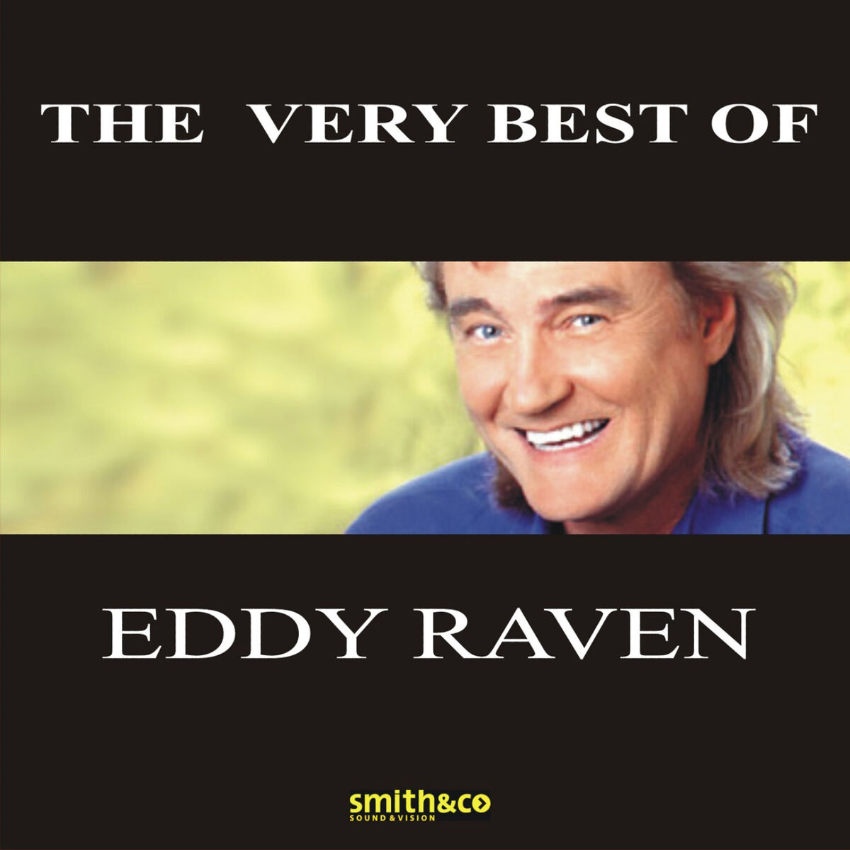 Album cover of The Very Best Of Eddy Raven