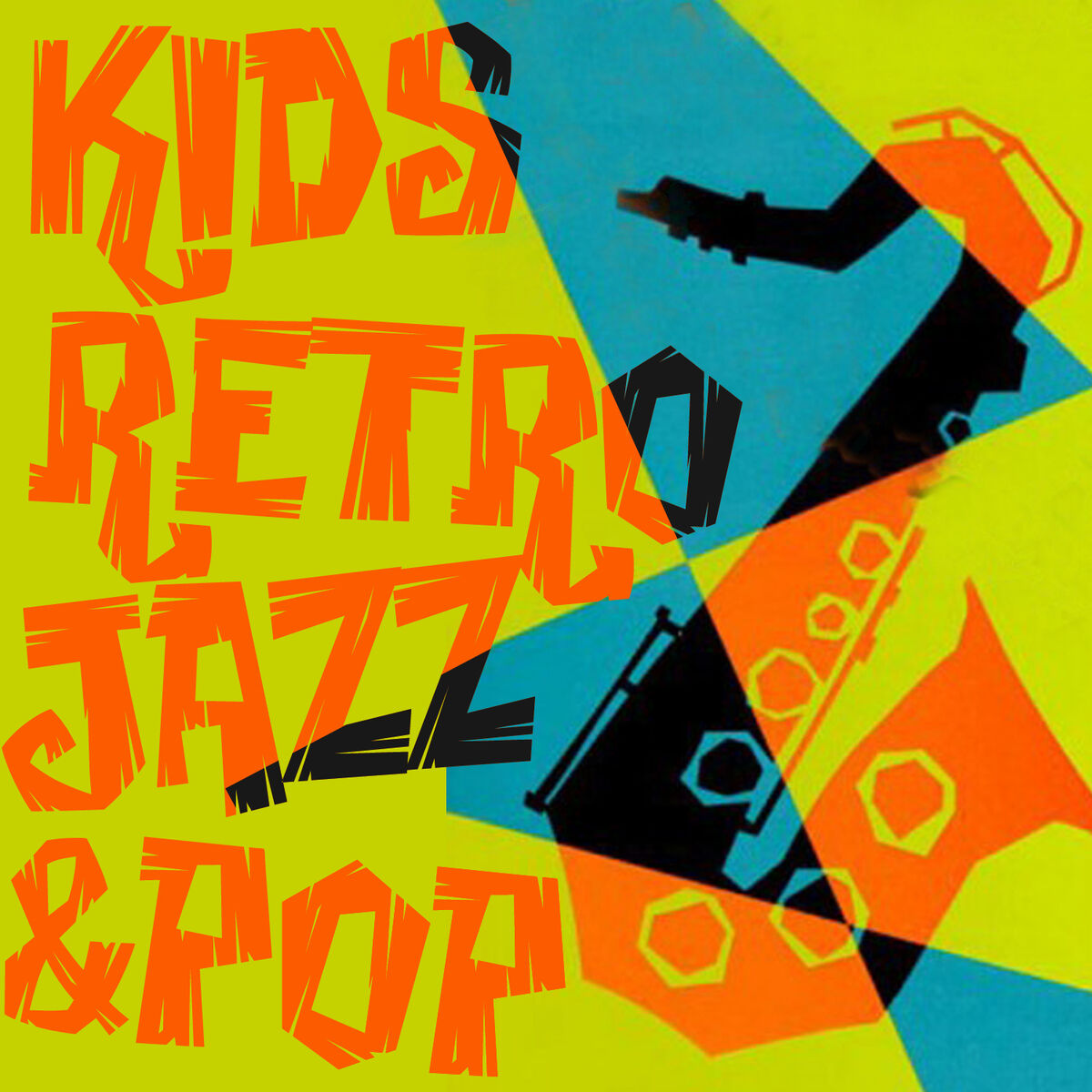Album cover of Kid's Retro Jazz & Pop