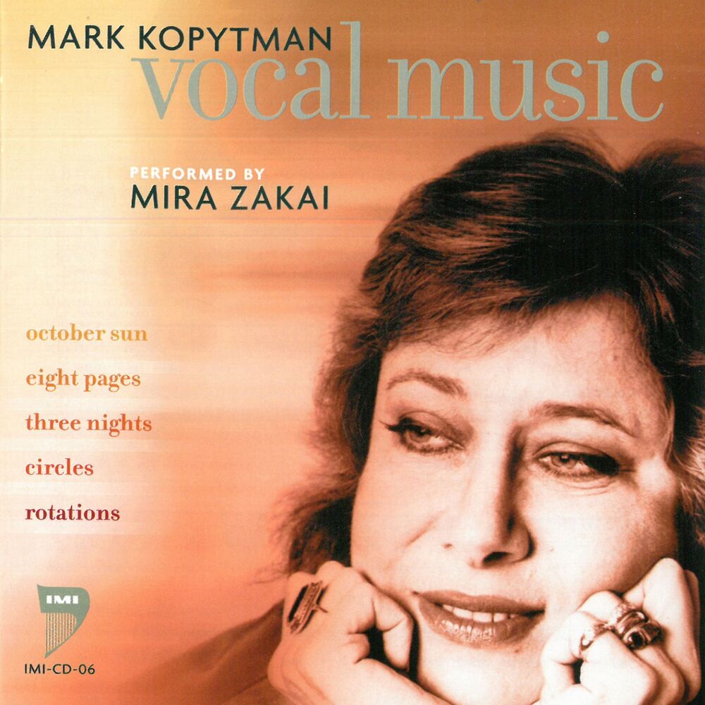 Picture of Mark Kopytman Vocal Music Performed by Mira Zakai