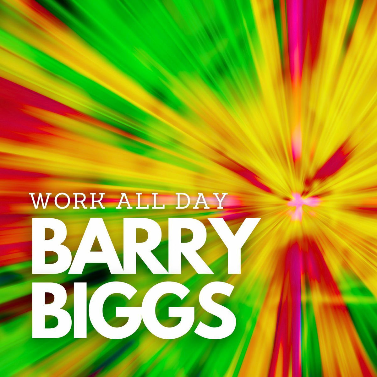 Album cover of Work All Day