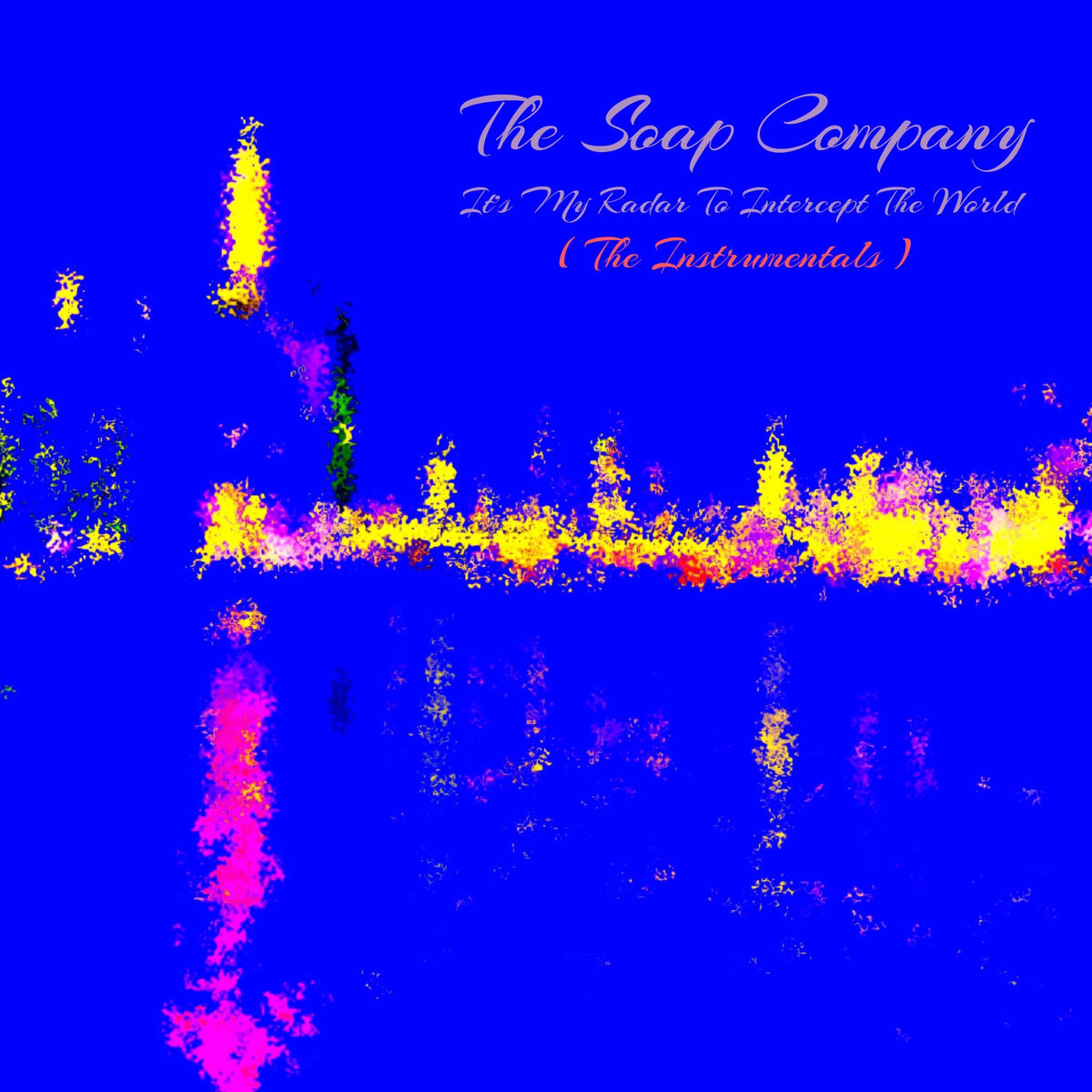 Album cover of It's My Radar to Intercept the World (The Instrumentals)