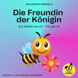 Cover of Die Freundin der Königin (Die Biene Maja, Folge 19)