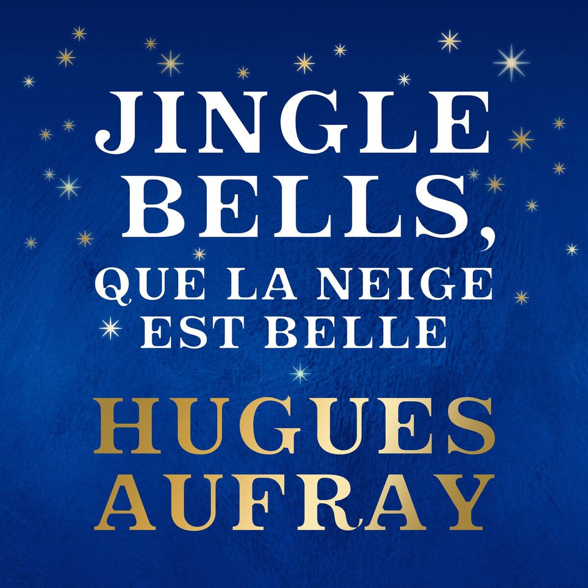 Album cover of Jingle Bells, que la neige est belle
