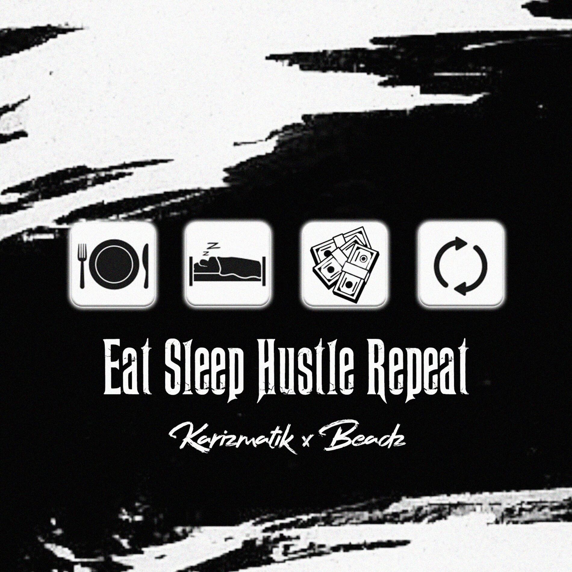 Album cover of Eat Sleep Hustle Repeat (feat. Beadz)