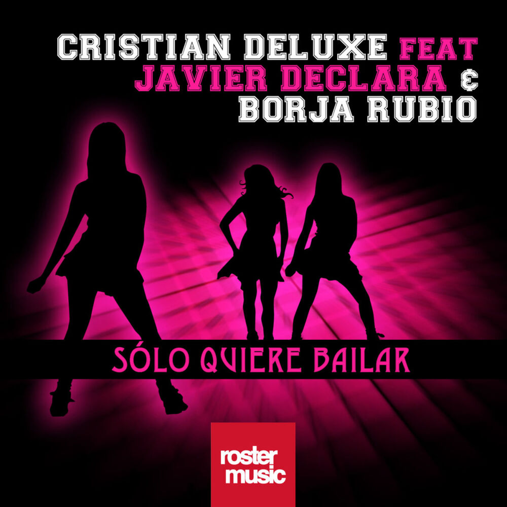 Picture of Solo Quiere Bailar (feat. Javier Declara & Borja Rubio)