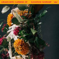 Cover of Graves Into Gardens - EP