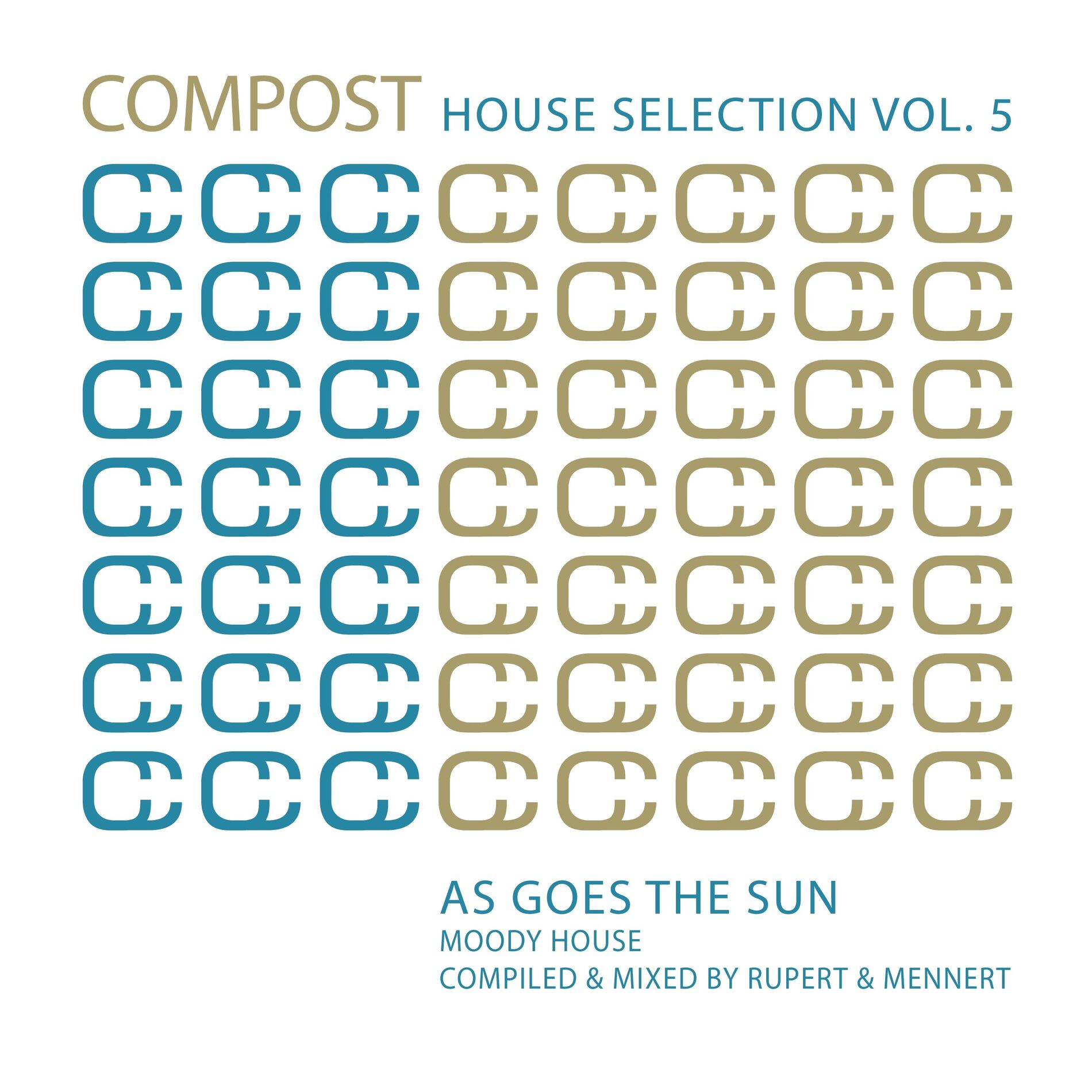 Album cover of Compost House Selection, Vol. 5 - As Goes the Sun - Moody House
