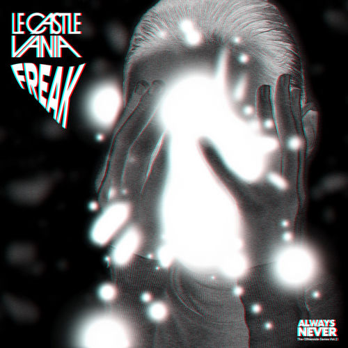 Freak (The Otherside Series, Vol.2) by Le Castle Vania - 109 BPM