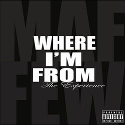 Cover of Where I'm From " The Experience "