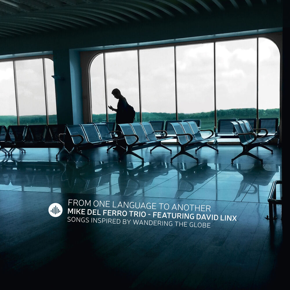 Picture of From One Language to Another - Songs Inspired by Wandering the Globe