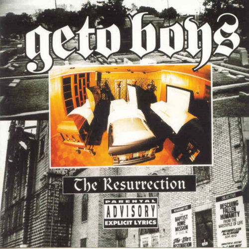 Geto Boys - The Resurrection | Deezer