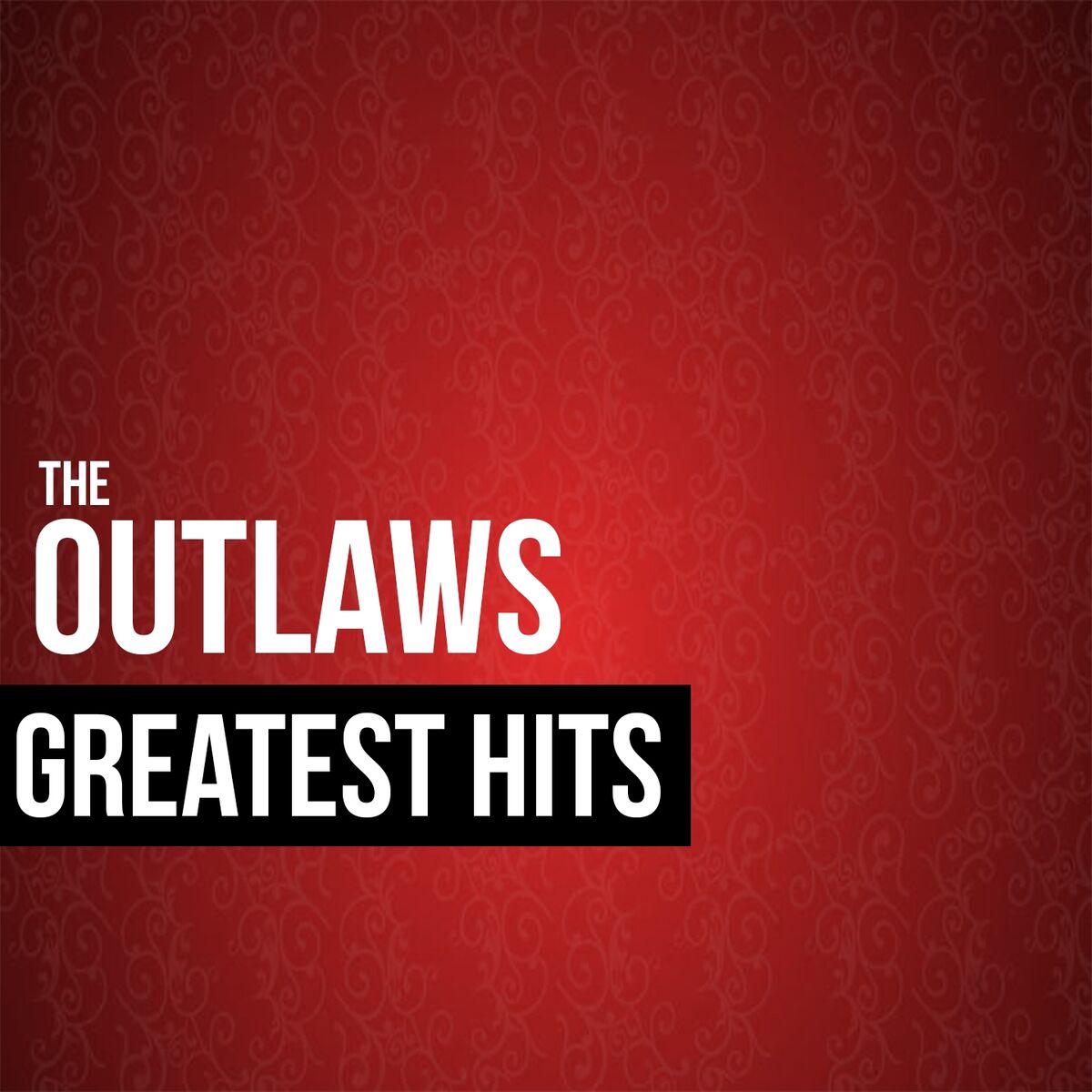 Album cover of The Outlaws Greatest Hits