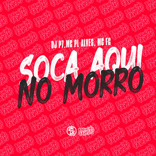 Soca Aqui no Morro