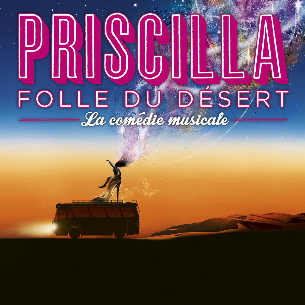 Album cover of Priscilla, folle du désert (La comédie musicale)