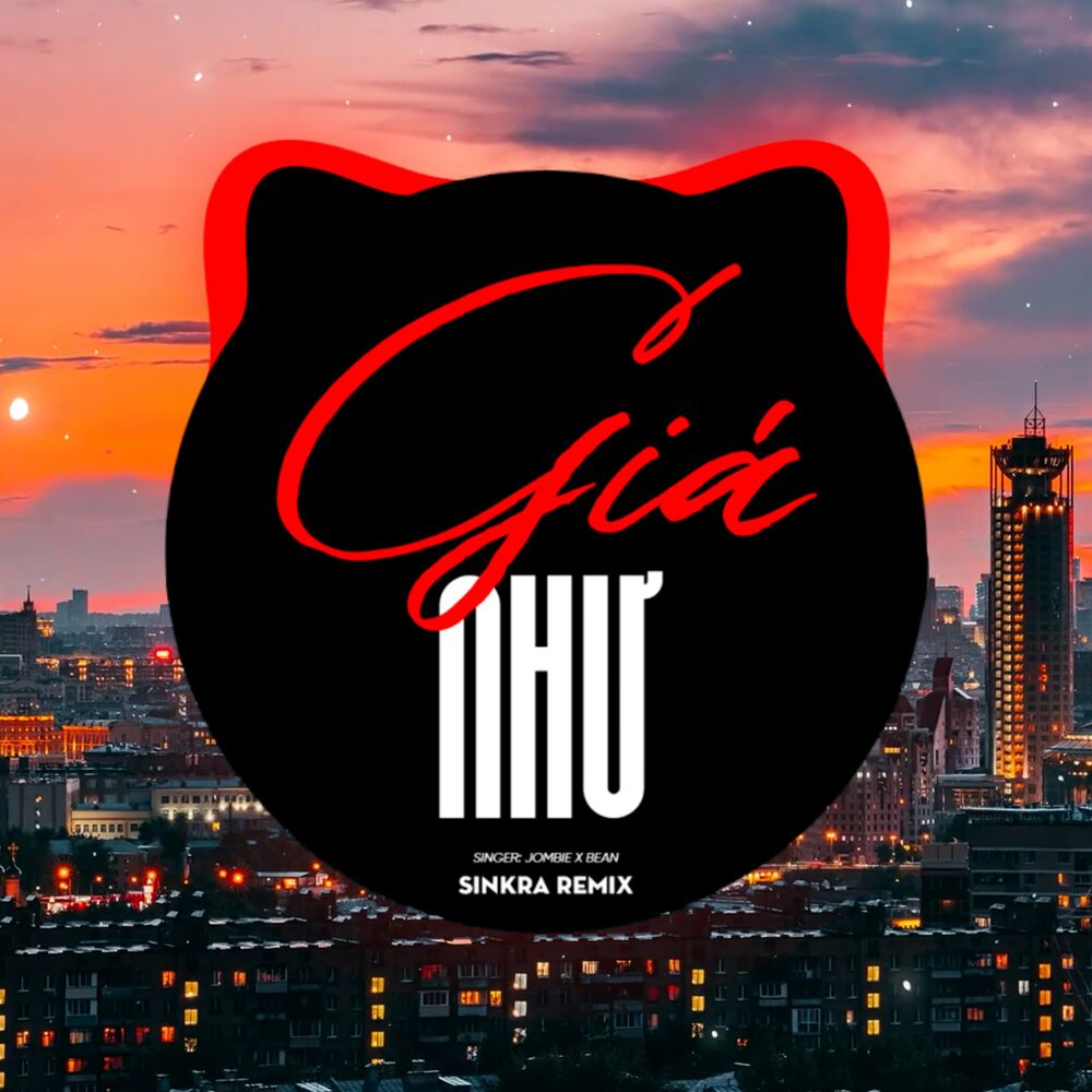 Picture of Giá Như (SinKra Remix)