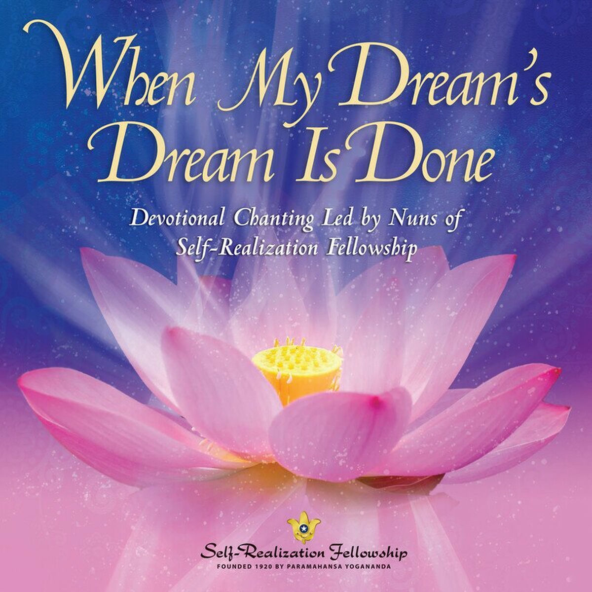 Album cover of When My Dream's Dream is Done