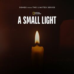 Cover of A Small Light: Episodes 1 & 2 (Songs from the Limited Series)