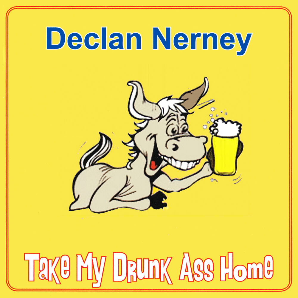 Picture of Take My Drunk Ass Home