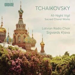 Cover of Tchaikovsky: All-Night Vigil & Other Sacred Choral Works