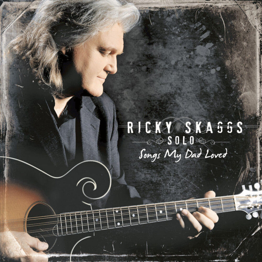 Picture of Ricky Skaggs Solo Songs My Dad Loved