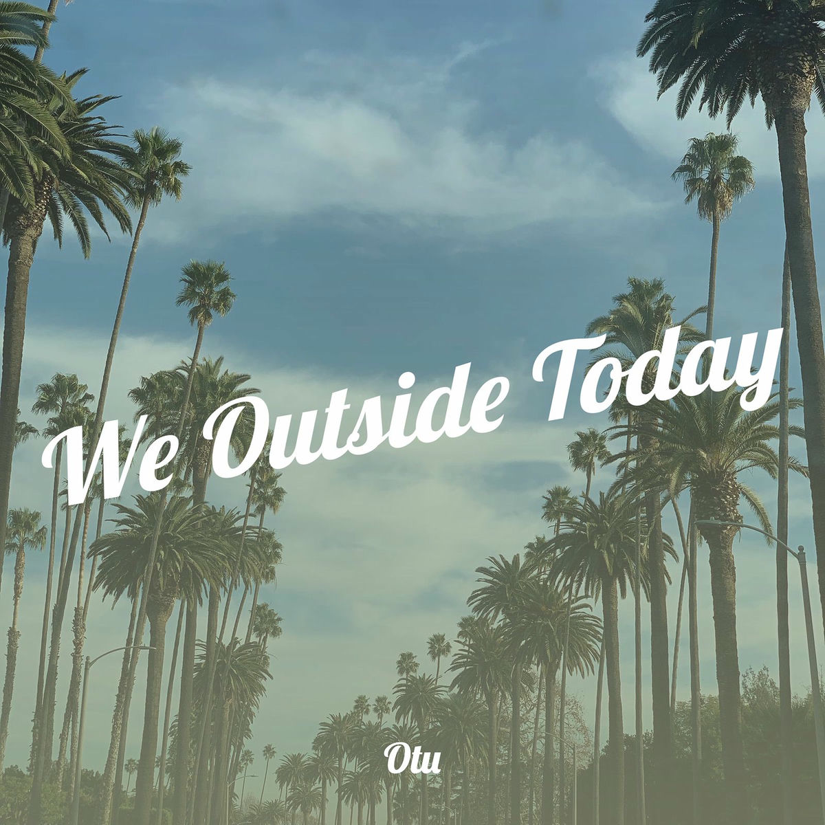 Album cover of We Outside Today