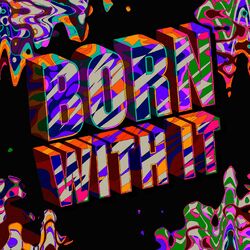 Cover of Born With It