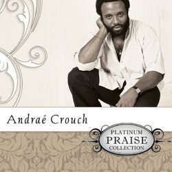Cover of Platinum Praise Collection: Andrae Crouch