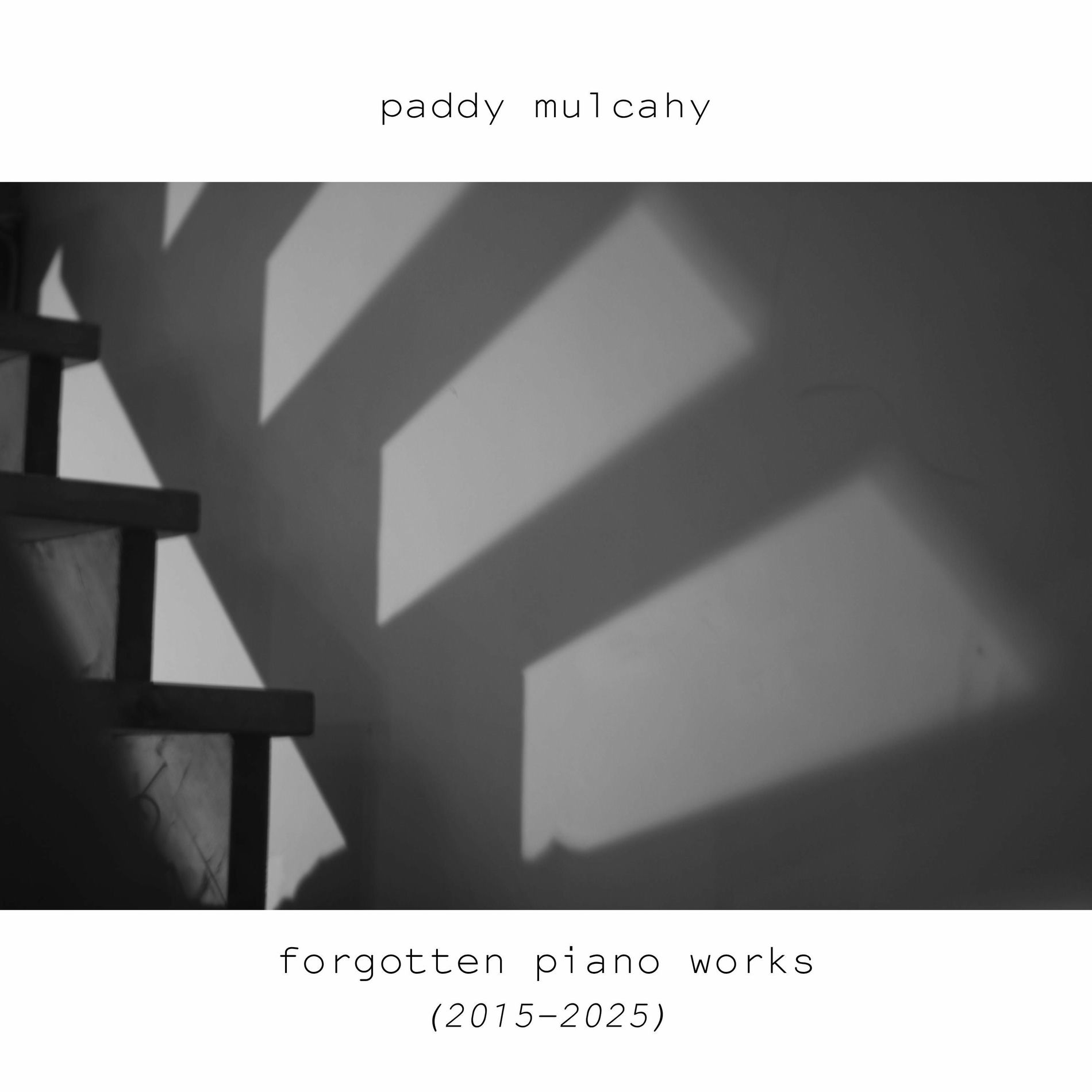 Album cover of Forgotten Piano Works (2015-2025)
