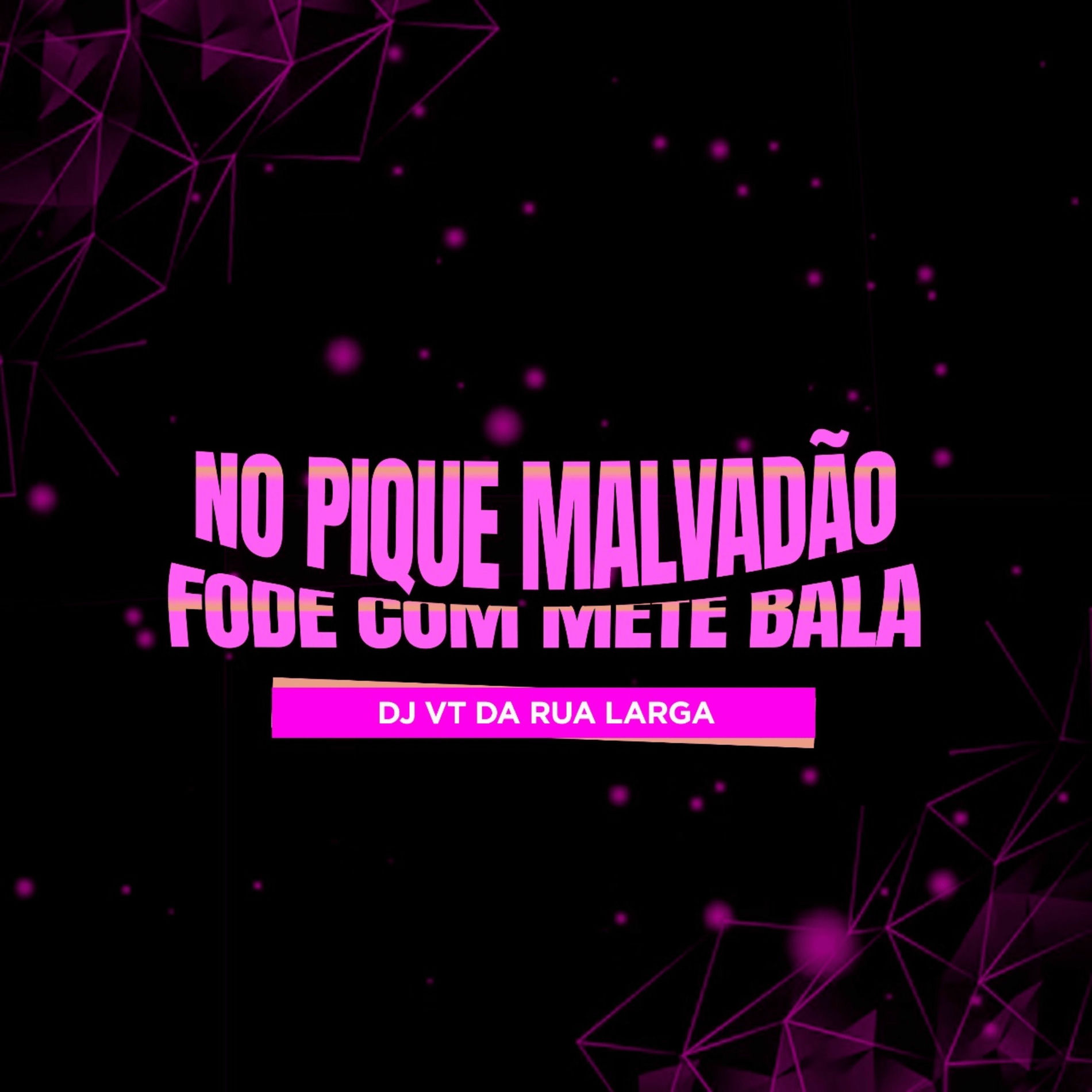 Album cover of NO PIQUE MALVADÃO X FODE COM METE BALA