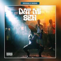 Dat Mi Seh