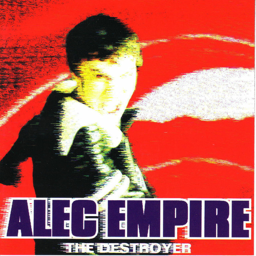 ALEC EMPIRE The Destroyer 2枚組レコード Alec Empire - The Destroyer | Deezer