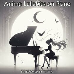Cover of Anime Lullabies on Piano
