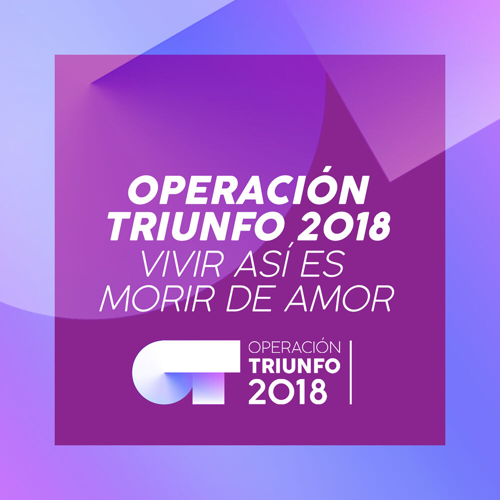 Picture of Vivir Así Es Morir De Amor (Operación Triunfo 2018)