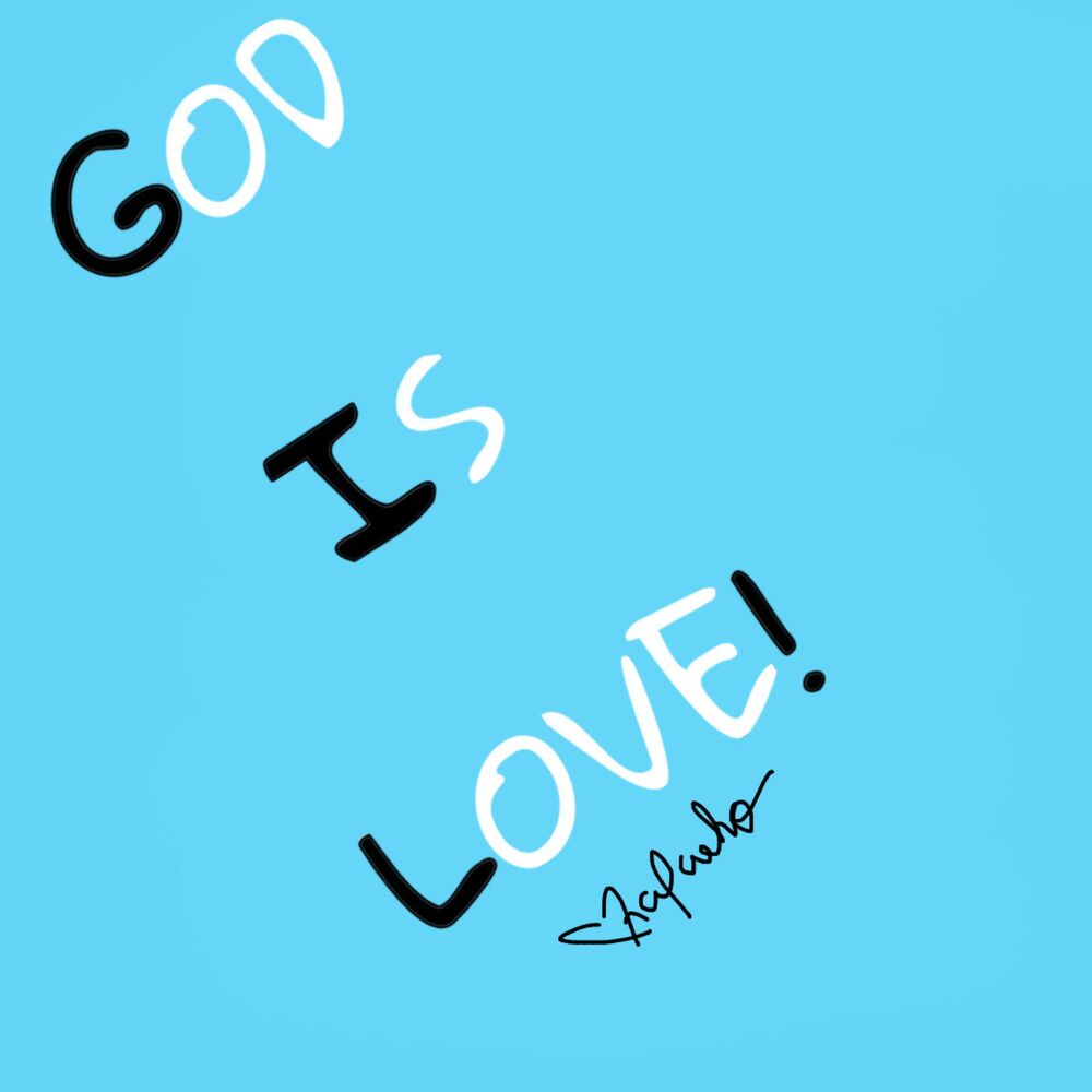 Picture of God Is Love!