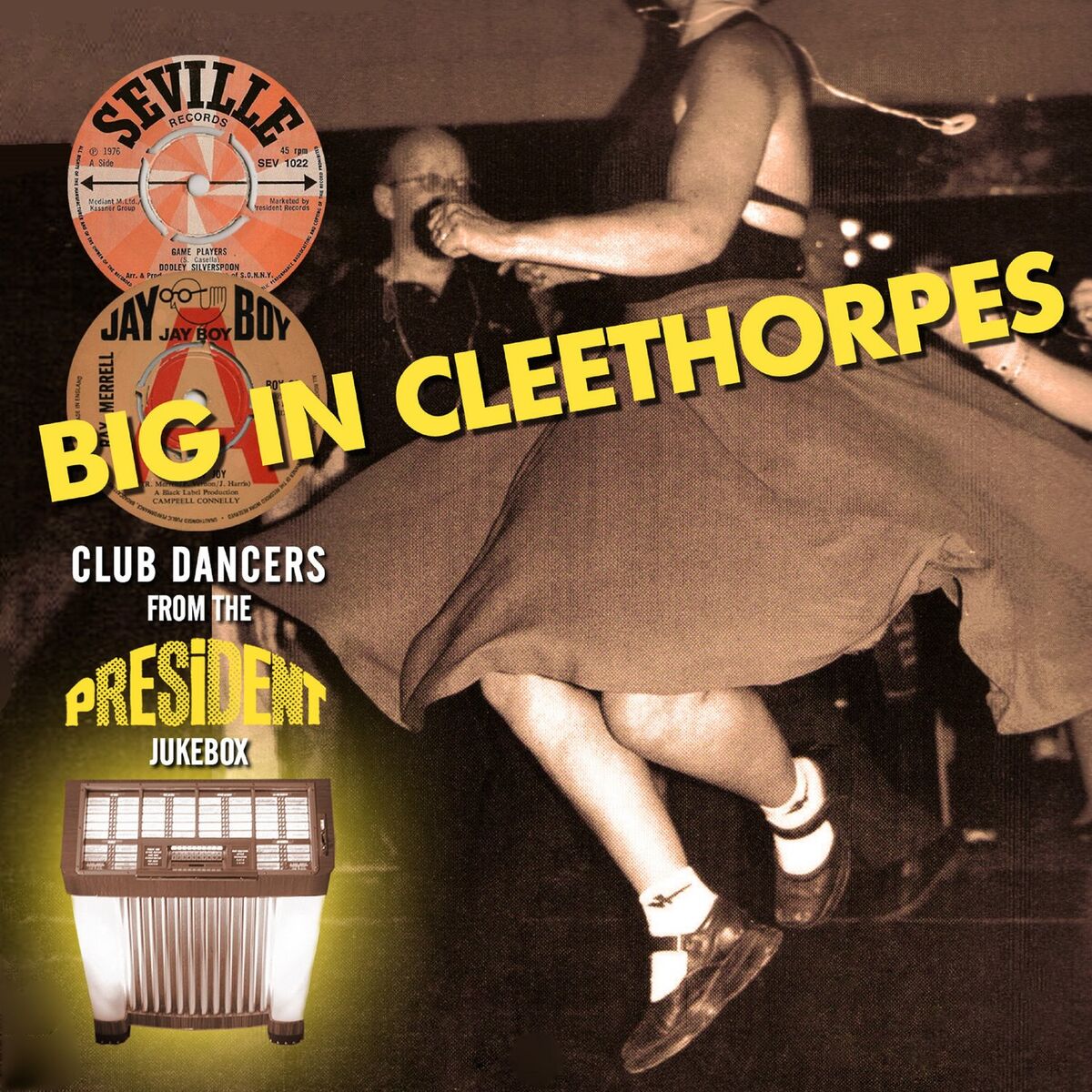Album cover of Big in Cleethorpes: Club Sounds from the President Jukebox